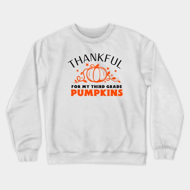 Thankful Third Grade Teacher Crewneck Sweatshirt by Mountain Morning Graphics